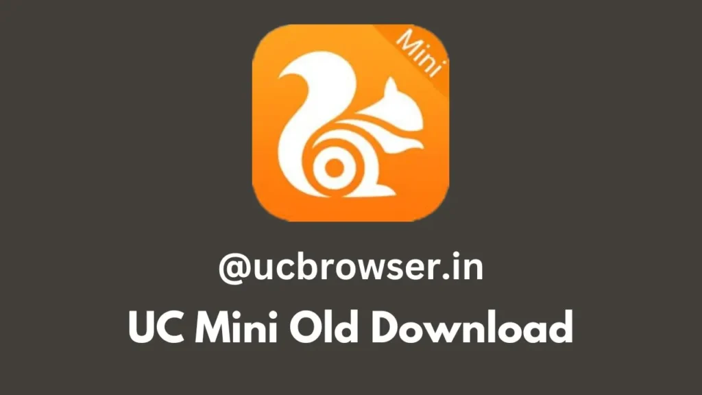 UC Mini Old APK Download